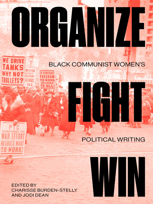 Title details for Organize, Fight, Win by Charisse Burden-Stelly - Available